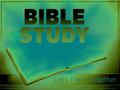 Monday Bible Study: Join Us!