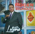 Roger Velasquez / LOTERIA