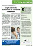 Cough, cold, and flu: Best Practices for Assessment and Treatment