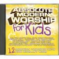 Absolute Modern Worship for Kids 2; 12 Modern Worship Hits for Kids...by Kids (Yellow)
