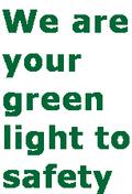 We are your green light to safety