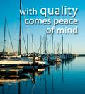 With quality comes peace mind