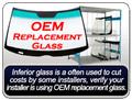 We Use OEM Replacement Glass