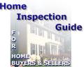 Home Inspection Guide For Buyers and Sellers