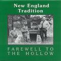 New Englan Tradition: FArewell to the Hollow