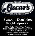 $24.95 Doubles Night Special - Offer Valid When Two People Dine on Monday or Tuesday from 4:00 p.m. - 9:00 p.m. | Includes Entree, Non-Alcoholic Beverage, Salad, 