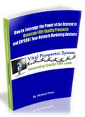 How to Leverage the Power of the Internet to Generate FREE Quality Prospects and EXPLODE Your Network Marketing Business by Michael Price