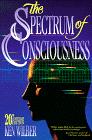 The Spectrum Of
Consciousness