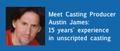 Meet casting producer Austin James