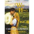 WILD HONEY, download, by Carolyn Lampman, (Meadowlark Series, Book 3), Read by Stephanie Brush