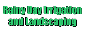 Rainy Day Irrigation and Landscaping's Logo