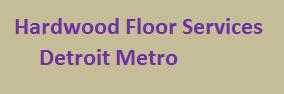 Hardwood Floor Services Detroit Metro's Logo