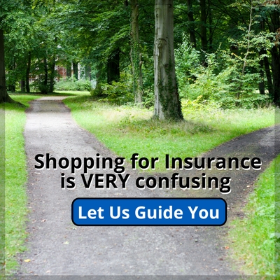 Insurance is confusing, let us guide you