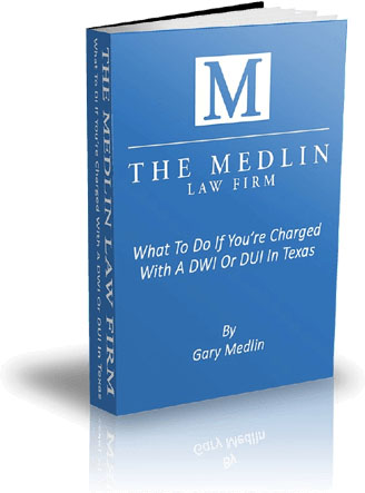 Book What To Do If Your Charged With A DUI Or DWI In Texas by Gary Medlin
