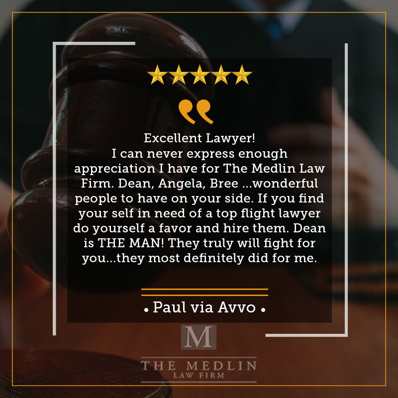 The Medlin Law Firm Client Testimonial From Paul On Avvo