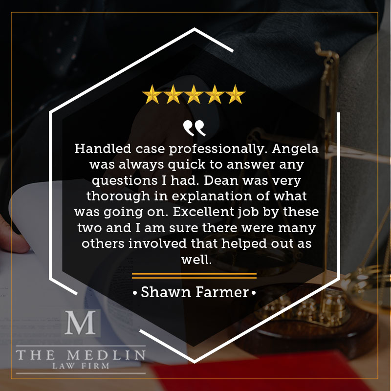 The Medlin Law Firm Client Testimonial From Shawn Farmer