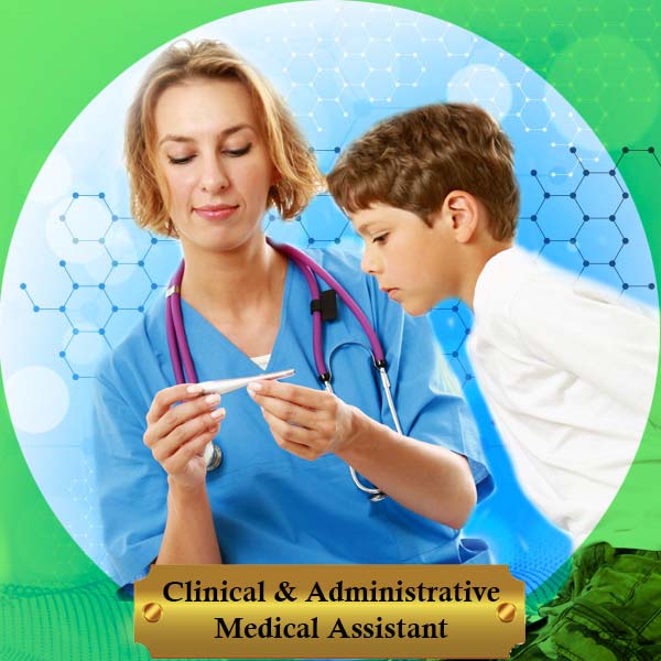 Clinical & Administrative Medical Assistant